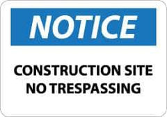 NMC - "Notice - Construction Site - No Trespassing", 10" Long x 14" Wide, Aluminum Safety Sign - Rectangle, 0.04" Thick, Use for Security & Admittance - Eagle Tool & Supply