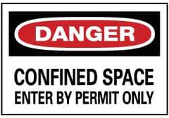 NMC - "Danger - Confined Space - Enter by Permit Only", 14" Long x 20" Wide, Rigid Plastic Safety Sign - Rectangle, 0.05" Thick, Use for Accident Prevention - Eagle Tool & Supply