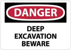 NMC - "Danger - Deep Excavation - Beware", 10" Long x 14" Wide, Rigid Plastic Safety Sign - Rectangle, 0.05" Thick, Use for Accident Prevention - Eagle Tool & Supply
