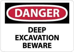 NMC - "Danger - Deep Excavation - Beware", 7" Long x 10" Wide, Rigid Plastic Safety Sign - Rectangle, 0.05" Thick, Use for Accident Prevention - Eagle Tool & Supply
