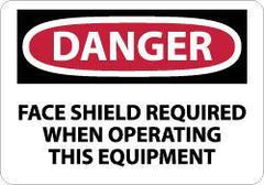 NMC - "Danger - Face Shield Required When Operating This Equipment", 10" Long x 14" Wide, Rigid Plastic Safety Sign - Rectangle, 0.05" Thick, Use for Accident Prevention - Eagle Tool & Supply