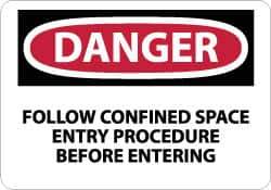 NMC - "Danger - Follow Confined Space Entry Procedure Before Entering", 7" Long x 10" Wide, Rigid Plastic Safety Sign - Rectangle, 0.05" Thick, Use for Accident Prevention - Eagle Tool & Supply
