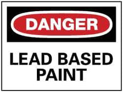 NMC - "Danger - Lead Based Paint", 7" Long x 10" Wide, Pressure-Sensitive Vinyl Safety Sign - Rectangle, 0.004" Thick, Use for Accident Prevention - Eagle Tool & Supply