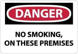 NMC - "Danger - No Smoking - On These Premises", 7" Long x 10" Wide, Rigid Plastic Safety Sign - Rectangle, 0.05" Thick, Use for Accident Prevention - Eagle Tool & Supply