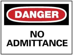 NMC - "Danger - No Admittance", 7" Long x 10" Wide, Rigid Plastic Safety Sign - Rectangle, 0.05" Thick, Use for Security & Admittance - Eagle Tool & Supply