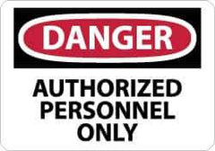 NMC - "Danger - Authorized Personnel Only", 10" Long x 14" Wide, Rigid Plastic Safety Sign - Rectangle, 0.05" Thick, Use for Security & Admittance - Eagle Tool & Supply