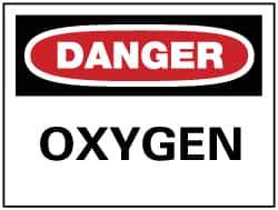 NMC - "Danger - Oxygen", 7" Long x 10" Wide, Rigid Plastic Safety Sign - Rectangle, 0.05" Thick, Use for Hazardous Materials - Eagle Tool & Supply