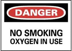 NMC - "Danger - No Smoking - Oxygen in Use", 7" Long x 10" Wide, Rigid Plastic Safety Sign - Rectangle, 0.05" Thick, Use for Accident Prevention - Eagle Tool & Supply