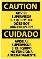 NMC - "Caution - Advise Supervisor If Equipment Does Not Run Properly", 14" Long x 10" Wide, Rigid Plastic Safety Sign - Rectangle, 0.05" Thick, Use for Accident Prevention - Eagle Tool & Supply