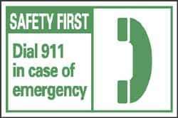 NMC - First Aid Label, Header: SAFETY FIRST - Legend: Safety First - Dial 911 in Case of Emergency, English, Green & White, 5" Long x 3" High, Sign Muscle Finish - Eagle Tool & Supply