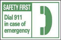 NMC - First Aid Label, Header: SAFETY FIRST - Legend: Safety First - Dial 911 in Case of Emergency, English, Green & White, 5" Long x 3" High, Sign Muscle Finish - Eagle Tool & Supply