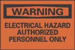 NMC - Accident Prevention Label, Header: WARNING - Legend: Warning - Electrical Hazard - Authorized Personnel Only, English, Black & Orange, 5" Long x 3" High, Sign Muscle Finish - Eagle Tool & Supply
