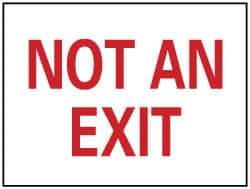 NMC - "Not an Exit", 10" Long x 14" Wide, Aluminum Safety Sign - Rectangle, 0.04" Thick, Use for Security & Admittance - Eagle Tool & Supply