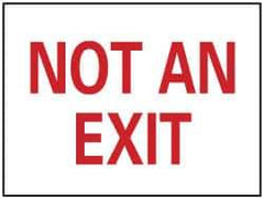 NMC - "Not an Exit", 10" Long x 14" Wide, Aluminum Safety Sign - Rectangle, 0.04" Thick, Use for Security & Admittance - Eagle Tool & Supply