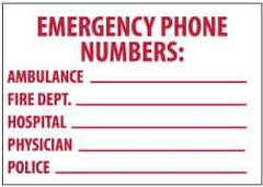 NMC - "Emergency Phone Numbers: Ambulance _______ Fire Dept. _______ Hospital _______ Physician _______ Police _______", 10" Long x 14" Wide, Rigid Plastic Safety Sign - Rectangle, 0.05" Thick, Use for First Aid - Eagle Tool & Supply