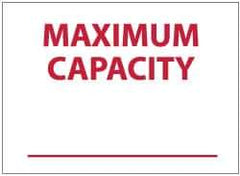 NMC - "Maximum Capacity", 10" Long x 14" Wide, Pressure-Sensitive Vinyl Safety Sign - Rectangle, 0.004" Thick, Use for Accident Prevention - Eagle Tool & Supply