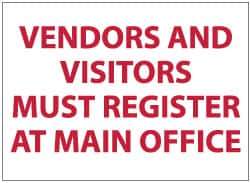 NMC - "Vendors and Visitors Must Register at Main Office", 10" Long x 14" Wide, Aluminum Safety Sign - Rectangle, 0.04" Thick, Use for Security & Admittance - Eagle Tool & Supply