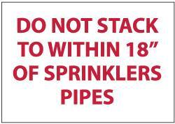 NMC - Do Not Stack to Within 18 of Sprinkler Pipes, Pressure Sensitive Vinyl Fire Sign - 10" Wide x 7" High - Eagle Tool & Supply