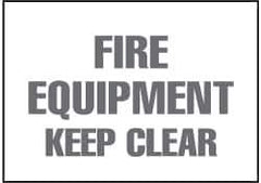 NMC - "Fire Equipment - Keep Clear", 7" Long x 10" Wide, Rigid Plastic Safety Sign - Rectangle, 0.05" Thick, Use for Accident Prevention - Eagle Tool & Supply