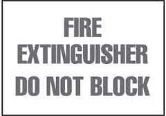 NMC - Fire Extinguisher - Do Not Block, Plastic Fire Sign - 10" Wide x 7" High - Eagle Tool & Supply