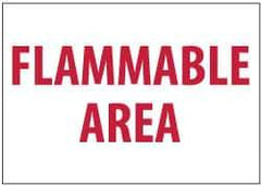 NMC - "Flammable Area", 7" Long x 10" Wide, Rigid Plastic Safety Sign - Rectangle, 0.05" Thick, Use for Hazardous Materials - Eagle Tool & Supply