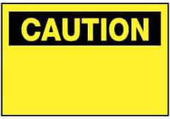 NMC - Accident Prevention Label, Header: CAUTION - Legend: Caution - Blank No Legend, English, Black & Yellow, 5" Long x 3" High, Sign Muscle Finish - Eagle Tool & Supply