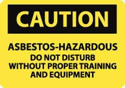 NMC - "Caution - Asbestos - Hazardous - Do Not Disturb without Proper Training and Equipment", 7" Long x 10" Wide, Pressure-Sensitive Vinyl Safety Sign - Rectangle, 0.004" Thick, Use for Hazardous Materials - Eagle Tool & Supply