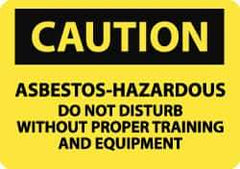 NMC - Hazardous Materials Label, Header: CAUTION - Legend: Caution - Asbestos - Hazardous - Do Not Disturb without Proper Training and Equipment, English, Black & Yellow, 5" Long x 3" High, Sign Muscle Finish - Eagle Tool & Supply