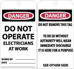 NMC - 3" High x 6" Long, DANGER - DO NOT OPERATE-ELECTRICIANS AT WORK, English Safety & Facility Accident Prevention Tag - Tag Header: Danger, 2 Sides, Black, Red & White Unrippable Vinyl - Eagle Tool & Supply