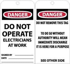 NMC - 3" High x 6" Long, DANGER - DO NOT OPERATE-ELECTRICIANS AT WORK, English Safety & Facility Accident Prevention Tag - Tag Header: Danger, 2 Sides, Black, Red & White Unrippable Vinyl - Eagle Tool & Supply