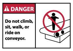 NMC - Accident Prevention Label, Header: DANGER - Legend: Danger - Do Not Climb Sit Walk or Ride on Conveyor, English, Red, Black & White, 5" Long x 3" High, Sign Muscle Finish - Eagle Tool & Supply