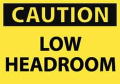 NMC - Accident Prevention Label, Header: CAUTION - Legend: Caution - Low Headroom, English, Black & Yellow, 5" Long x 3" High, Sign Muscle Finish - Eagle Tool & Supply