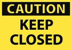 NMC - Accident Prevention Label, Header: CAUTION - Legend: Caution - Keep Closed, English, Black & Yellow, 5" Long x 3" High, Sign Muscle Finish - Eagle Tool & Supply