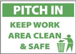 NMC - "Pitch in - Keep Work Area Clean & Safe", 10" Long x 14" Wide, Aluminum Safety Sign - Rectangle, 0.04" Thick, Use for Accident Prevention - Eagle Tool & Supply
