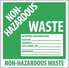 NMC - Hazardous Materials Label - Legend: Non-Regulated Waste Optional Information: Shipper___, Address___, City, State, Zip___, Contents___, English, Green & White, 6" Long x 6" High, Sign Muscle Finish - Eagle Tool & Supply