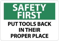 NMC - "Safety First - Put Tools Back in Their Proper Place", 7" Long x 10" Wide, Pressure-Sensitive Vinyl Safety Sign - Rectangle, 0.004" Thick, Use for Accident Prevention - Eagle Tool & Supply