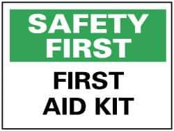 NMC - "Safety First - First Aid Kit", 7" Long x 10" Wide, Rigid Plastic Safety Sign - Rectangle, 0.05" Thick, Use for First Aid - Eagle Tool & Supply
