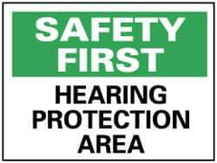 NMC - "Safety First - Hearing Protection Area", 10" Long x 14" Wide, Rigid Plastic Safety Sign - Rectangle, 0.05" Thick, Use for Accident Prevention - Eagle Tool & Supply