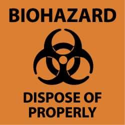 NMC - "Biohazard - Dispose of Properly", 7" Long x 7" Wide, Rigid Plastic Safety Sign - Square, 0.05" Thick, Use for Hazardous Materials - Eagle Tool & Supply