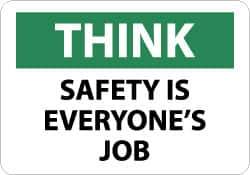 NMC - "Think - Safety Is Everyone's Job", 7" Long x 10" Wide, Pressure-Sensitive Vinyl Safety Sign - Rectangle, 0.004" Thick, Use for Accident Prevention - Eagle Tool & Supply