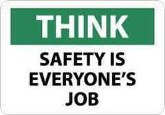 NMC - "Think - Safety Is Everyone's Job", 10" Long x 14" Wide, Rigid Plastic Safety Sign - Rectangle, 0.05" Thick, Use for Accident Prevention - Eagle Tool & Supply