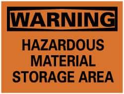 NMC - "Warning - Hazardous Material Storage Area", 7" Long x 10" Wide, Rigid Plastic Safety Sign - Rectangle, 0.05" Thick, Use for Hazardous Materials - Eagle Tool & Supply