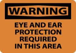 NMC - "Warning - Eye and Ear Protection Required in This Area", 7" Long x 10" Wide, Pressure-Sensitive Vinyl Safety Sign - Rectangle, 0.004" Thick, Use for Accident Prevention - Eagle Tool & Supply