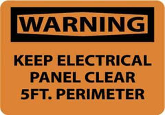 NMC - "Warning - Keep Electrical Panel Clear 5 Ft. Perimeter", 7" Long x 10" Wide, Pressure-Sensitive Vinyl Safety Sign - Rectangle, 0.004" Thick, Use for Accident Prevention - Eagle Tool & Supply