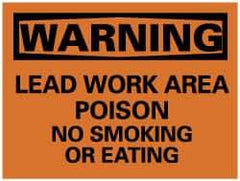 NMC - "Warning - Lead Work Area Poison No Smoking or Eating", 7" Long x 10" Wide, Rigid Plastic Safety Sign - Rectangle, 0.05" Thick, Use for Accident Prevention - Eagle Tool & Supply