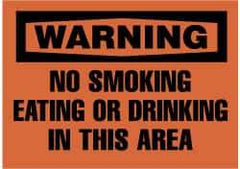 NMC - "Warning - No Smoking, Eating or Drinking in This Area", 10" Long x 14" Wide, Rigid Plastic Safety Sign - Rectangle, 0.05" Thick, Use for Accident Prevention - Eagle Tool & Supply