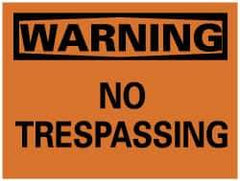 NMC - "Warning - No Trespassing", 10" Long x 14" Wide, Aluminum Safety Sign - Rectangle, 0.04" Thick, Use for Security & Admittance - Eagle Tool & Supply