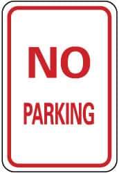 NMC - "No Parking", 12" Wide x 18" High, Aluminum No Parking & Tow Away Signs - 0.08" Thick, Red on White, Engineer Grade Reflectivity, Rectangle, Post Mount - Eagle Tool & Supply