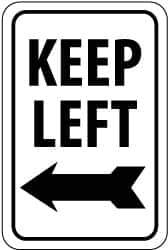 NMC - "Keep Left", "Left Arrow", 12" Wide x 18" High, Aluminum Traffic Control Signs - 0.063" Thick, Black on White, Rectangle, Post Mount - Eagle Tool & Supply