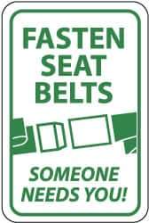 NMC - "Fasten Seat Belts - Someone Needs You!", "Seatbelt Buckle", 12" Wide x 18" High, Aluminum Warning & Safety Reminder Signs - 0.08" Thick, Green on White, High Intensity Reflectivity, Rectangle, Post Mount - Eagle Tool & Supply